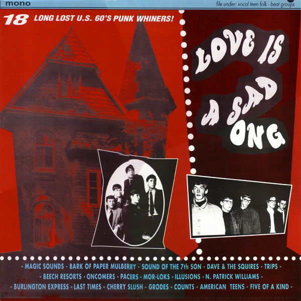 Various ‎– Love Is A Sad Song Vol. 1 (18 Long Lost U.S. 60's Punk Whiners!)