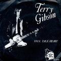 Terry Gibson ‎– Tell Tale Heart 45