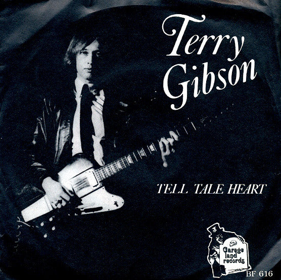 Terry Gibson ‎– Tell Tale Heart 45