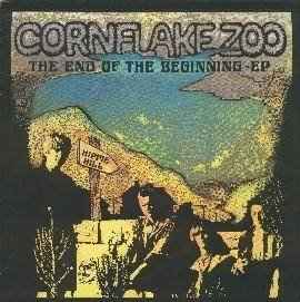 Cornflake Zoo ‎– The End Of The Beginning - EP