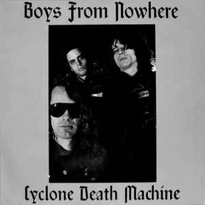 Boys From Nowhere ‎– Cyclone Death Machine LP