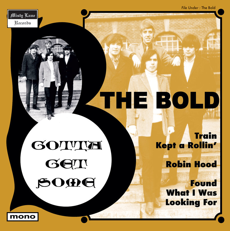 THE BOLD "Gotta Get Some" 7" EP