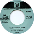 The Glass Menagerie – I Said Goodbye To Me 45