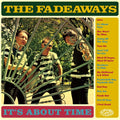 The Fadeaways – It's About Time LP