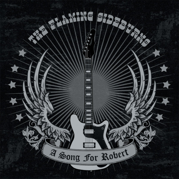 The Flaming Sideburns ‎– A Song For Robert 7"