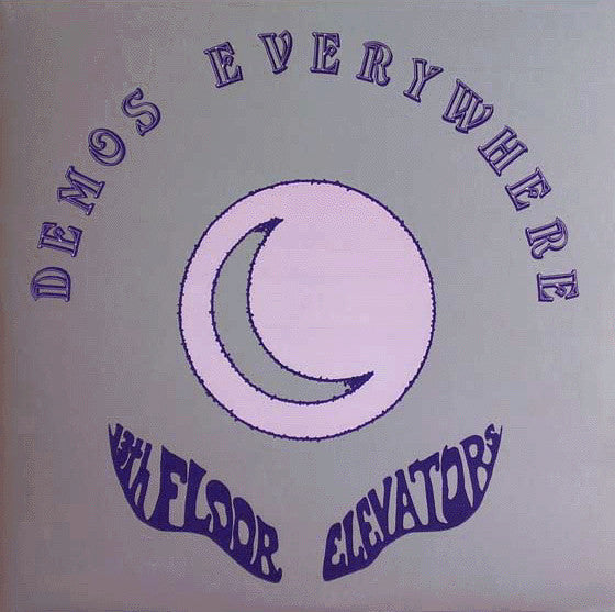 13th Floor Elevators – Demos Everywhere LP