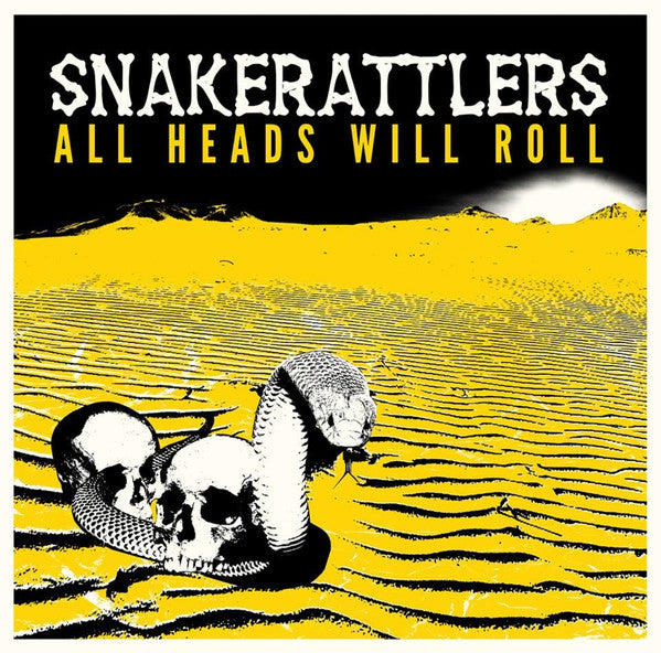 SNAKERATTLERS "All Heads Will Roll" Dirty Water LP
