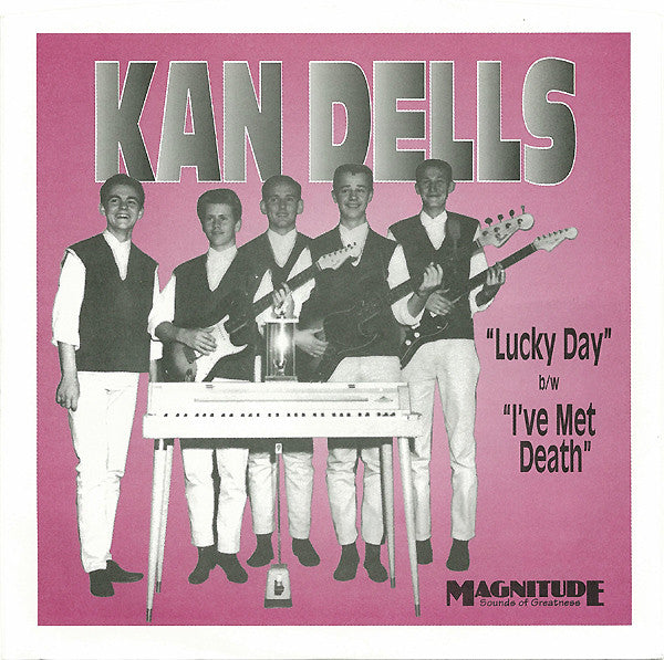 Kan Dells ‎– Lucky Day / I've Met Death 45