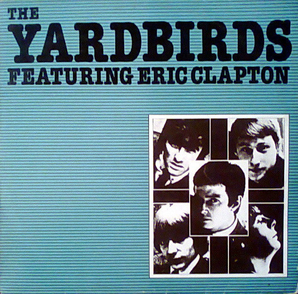 The Yardbirds Featuring Eric Clapton – The Yardbirds Featuring Eric Clapton LP
