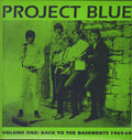 Various ‎– Project Blue Volume One: Back To The Basements 1965-68