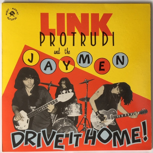 Link Protrudi And The Jaymen – Drive It Home! LP