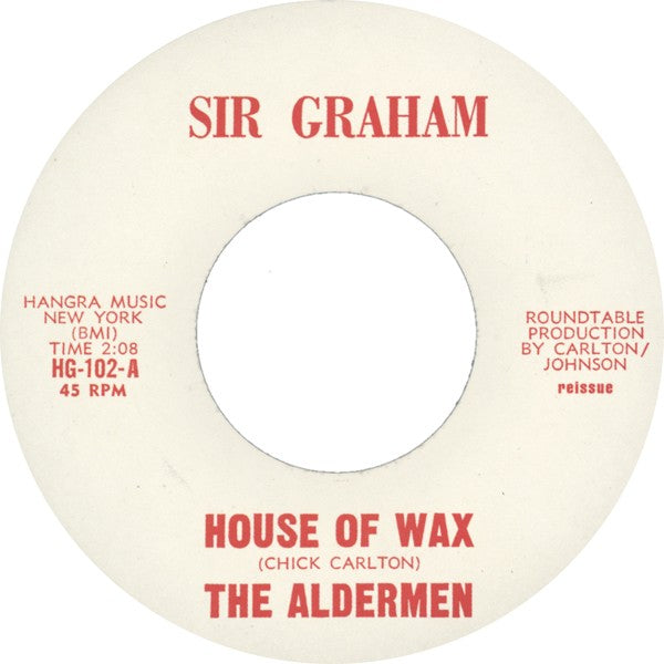 The Aldermen "House Of Wax "45