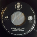 Complesso I Tremendi ‎– Where's My Baby 45
