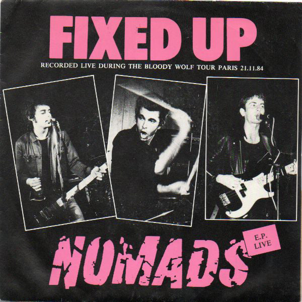 Fixed Up / Nomads* ‎– E.P. Live