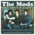 THE MODS "I Give You An Inch" 45