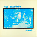 The Cavemen  – ...Yeah LP Midnight 1984
