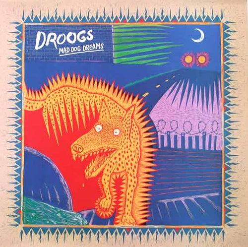 Droogs ‎– Mad Dog Dreams