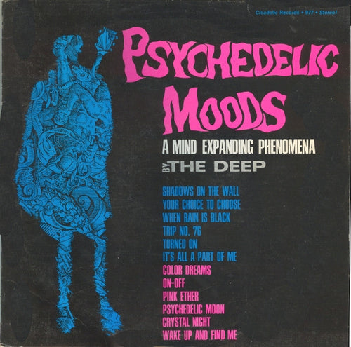 "Psychedelic Moods" By The DEEP (Cicadelic)