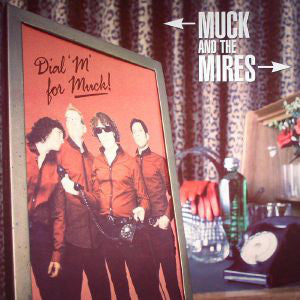 MUCK AND THE MIRES "Dial'M' for Muck!! LP Dirty Water