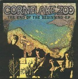 Cornflake Zoo – The End Of The Beginning - EP