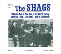 The Shags  – What Am I To Do/It Ain't Easy/Did I Say (That I Love You)/Talk To A