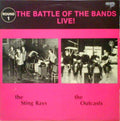 The Outcasts  / The Sting Rays  ‎– The Battle Of The Bands Live! LP
