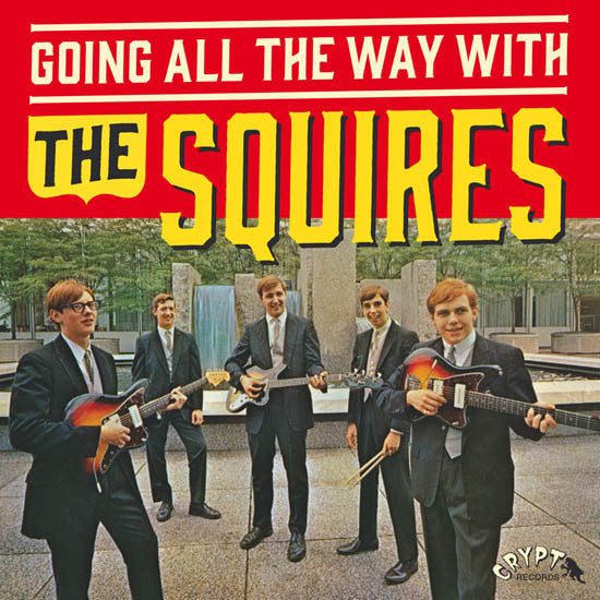 The Squires – Going All The Way With The Squires LP + 45