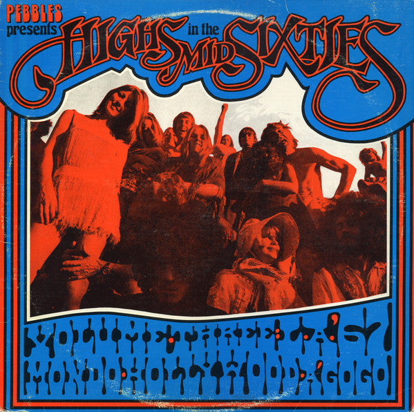Various – Highs In The Mid Sixties Volume 3: L.A. '67 Mondo Hollywood A Go-Go LP